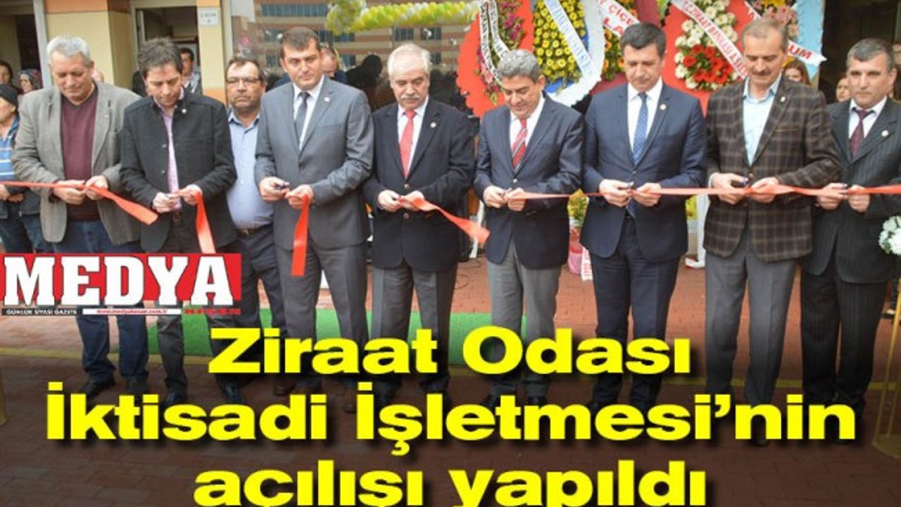 Ziraat Odası İktisadi İşletmesi’nin açılışı yapıldı