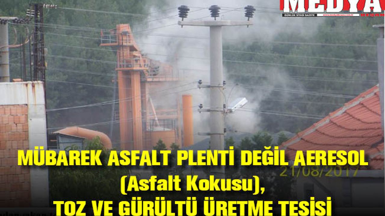 MÜBAREK ASFALT PLENTİ DEĞİL AERESOL (Asfalt Kokusu),