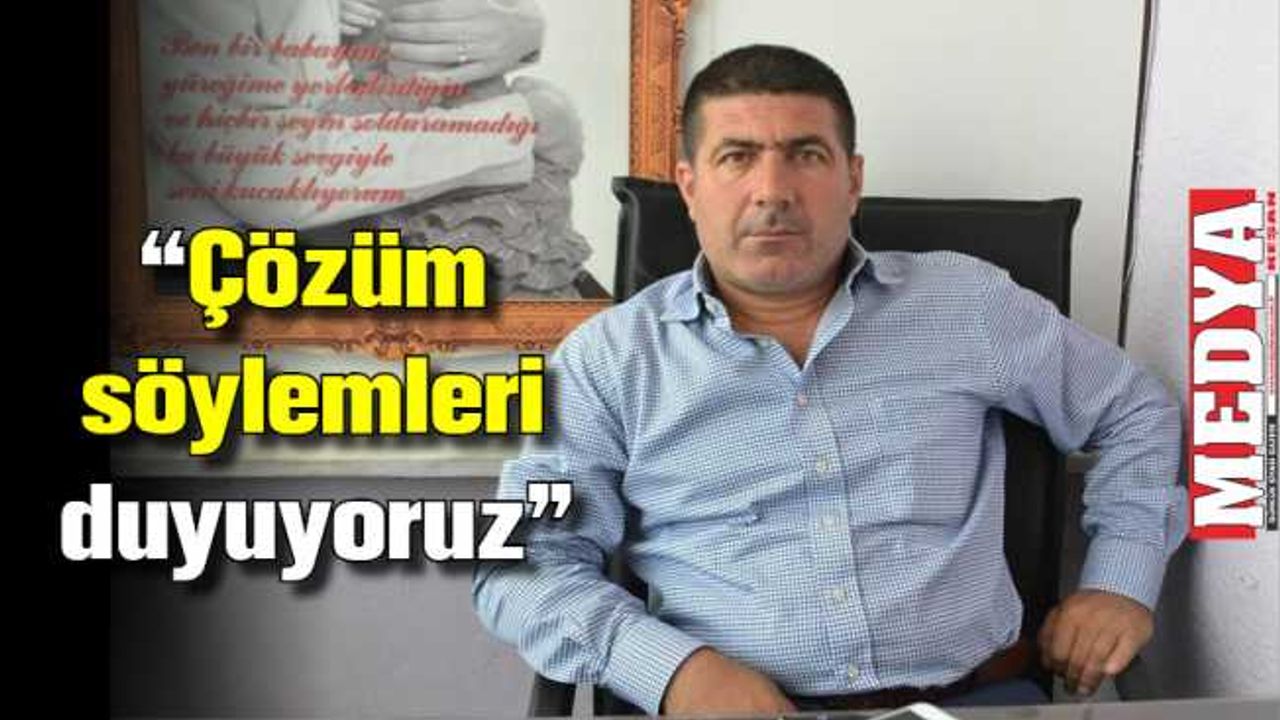 Durak: “Sazlıdere’nin sorunlarının çözüleceği yönünde yetkililer söylemlerde bulunuyor”
