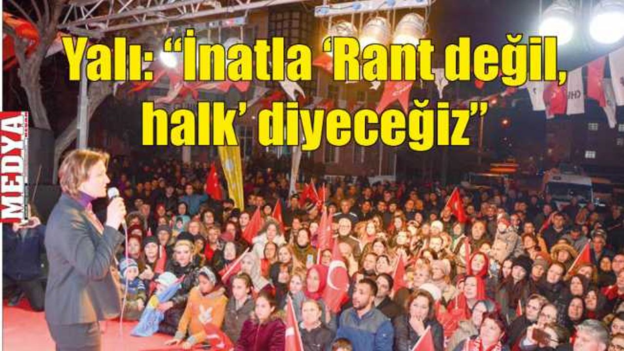 Millet İttifakı İspat Cami’deydi  Yalı: “İnatla ‘Rant değil, halk’ diyeceğiz”