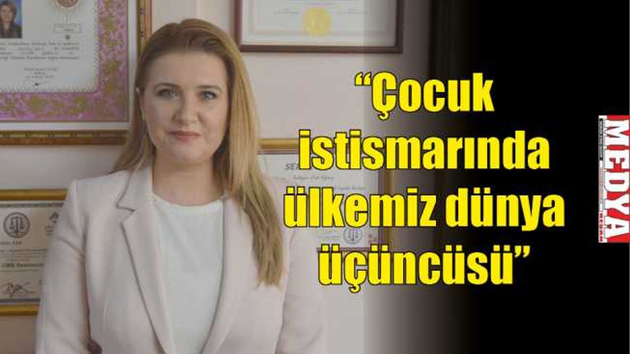 Nilüfer Erk Oğuz, çocuk istismarına dikkat çekti   “Çocuk istismarında ülkemiz dünya üçüncüsü”