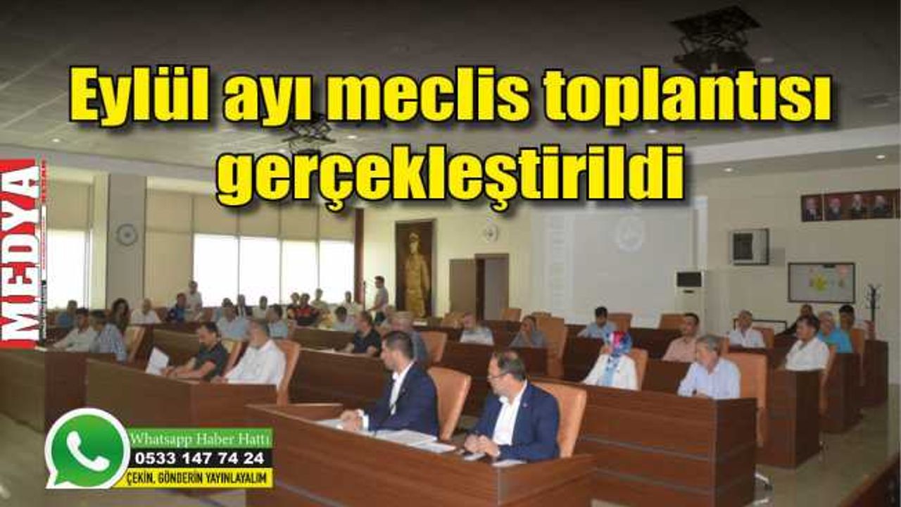 Eylül ayı meclis toplantısı gerçekleştirildi  Asfalt, Yol,  Kaldırım işi için İller Bankası’ndan kredi alınması red edildi
