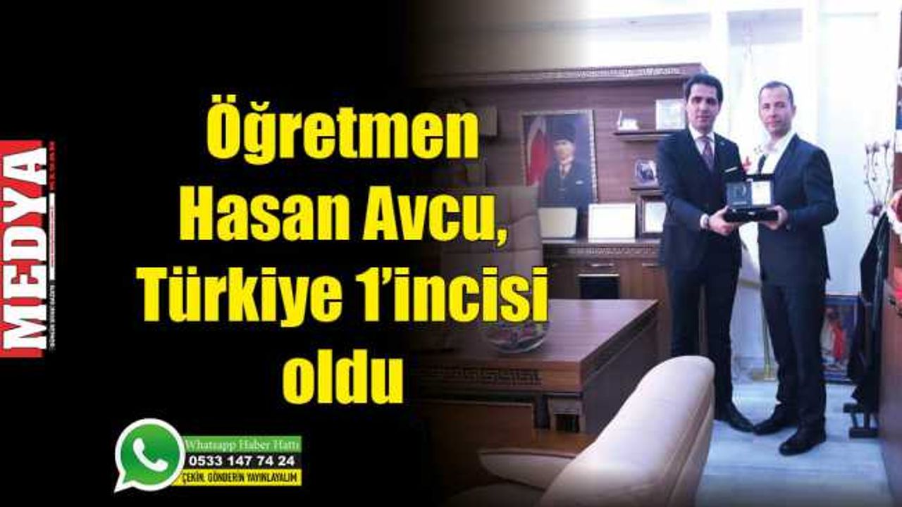 Öğretmen Hasan Avcu, Türkiye 1’incisi oldu