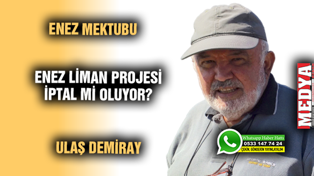 ENEZ LİMAN PROJESİ İPTAL Mİ OLUYOR?