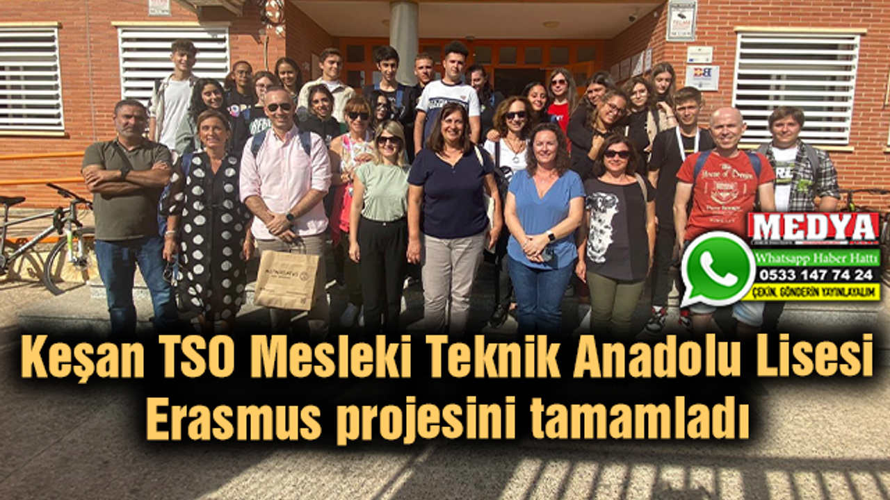 Keşan TSO Mesleki Teknik Anadolu Lisesi Erasmus projesini tamamladı