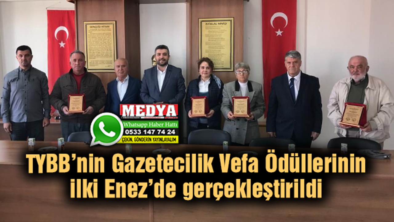 TYBB’nin Gazetecilik Vefa Ödüllerinin ilki Enez’de gerçekleştirildi