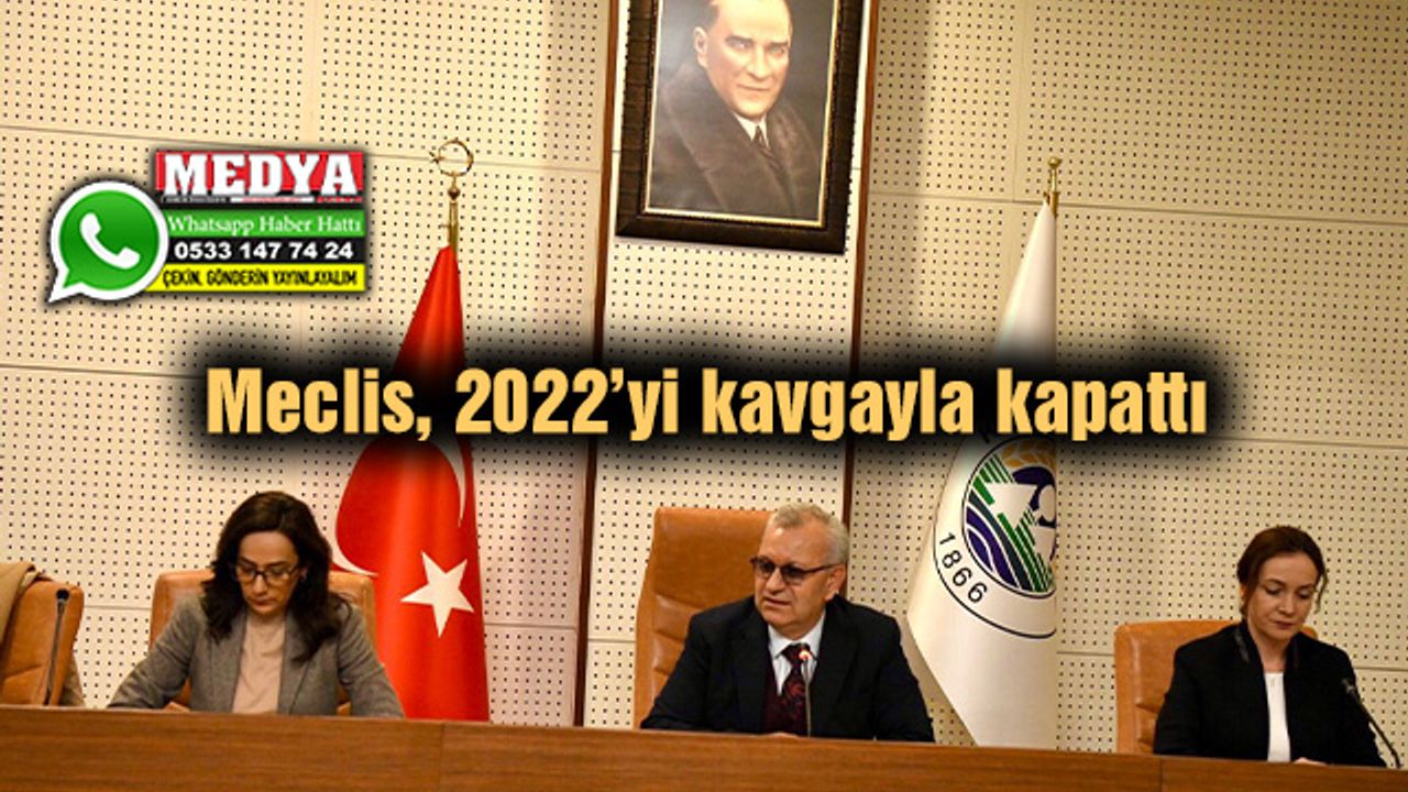 Meclis, 2022’yi kavgayla kapattı