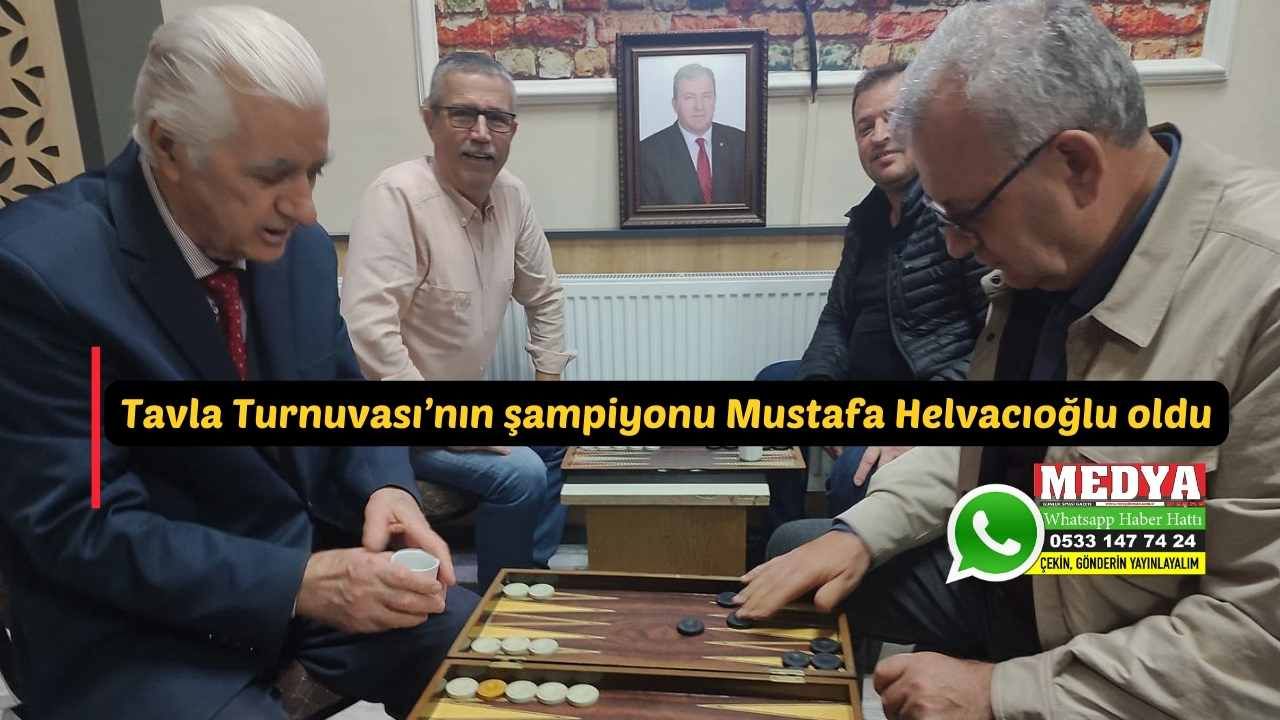 Tavla Turnuvası’nın şampiyonu Mustafa Helvacıoğlu oldu
