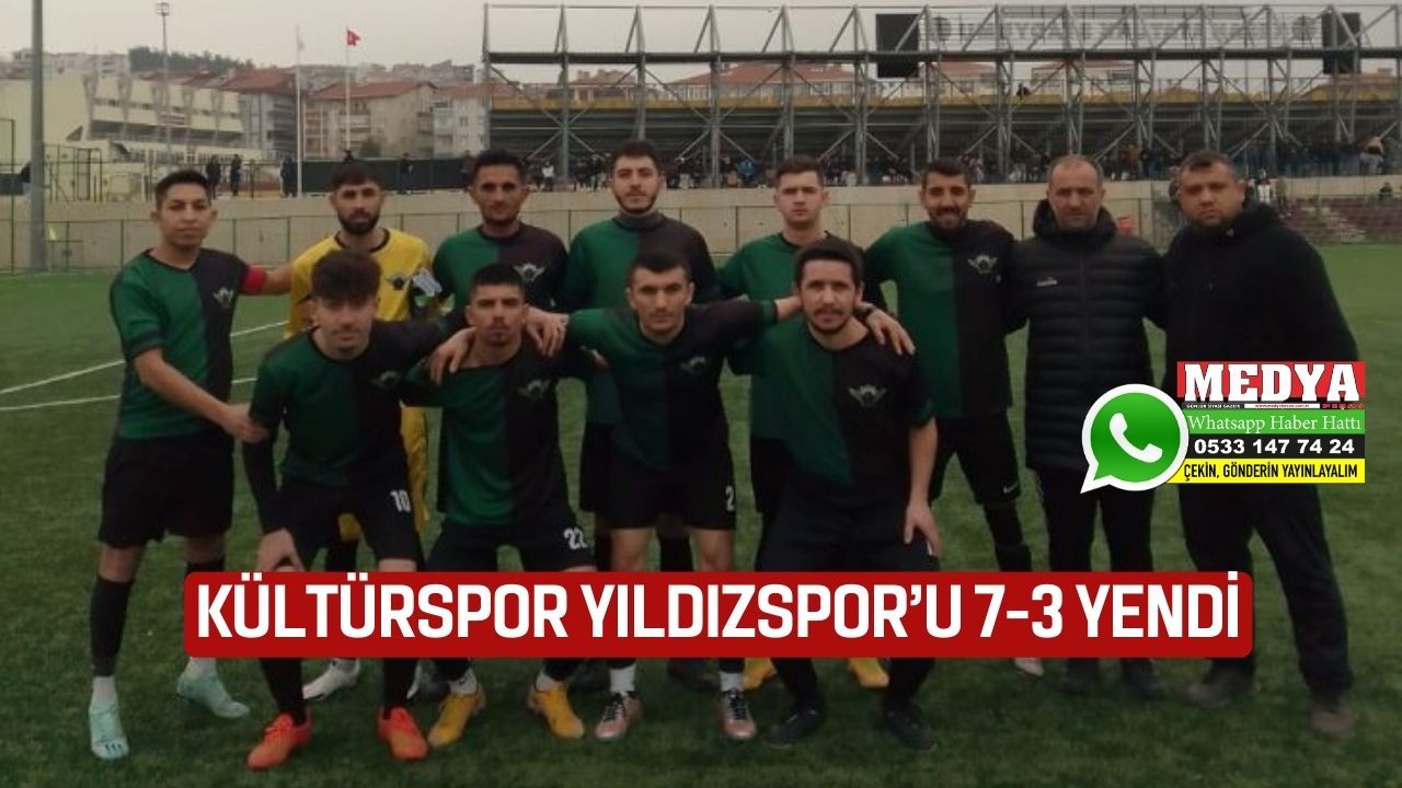 Kültürspor Yıldızspor’u 7-3 yendi