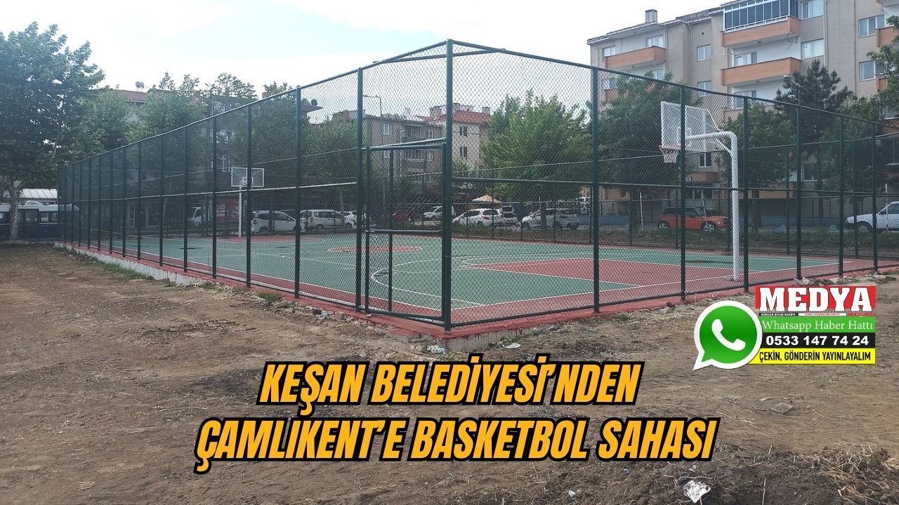 Keşan Belediyesi’nden Çamlıkent’e basketbol sahası
