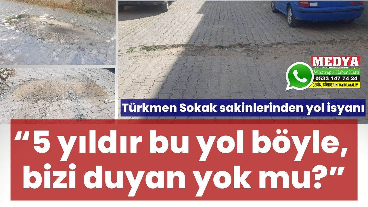 Türkmen Sokak sakinlerinden yol isyanı