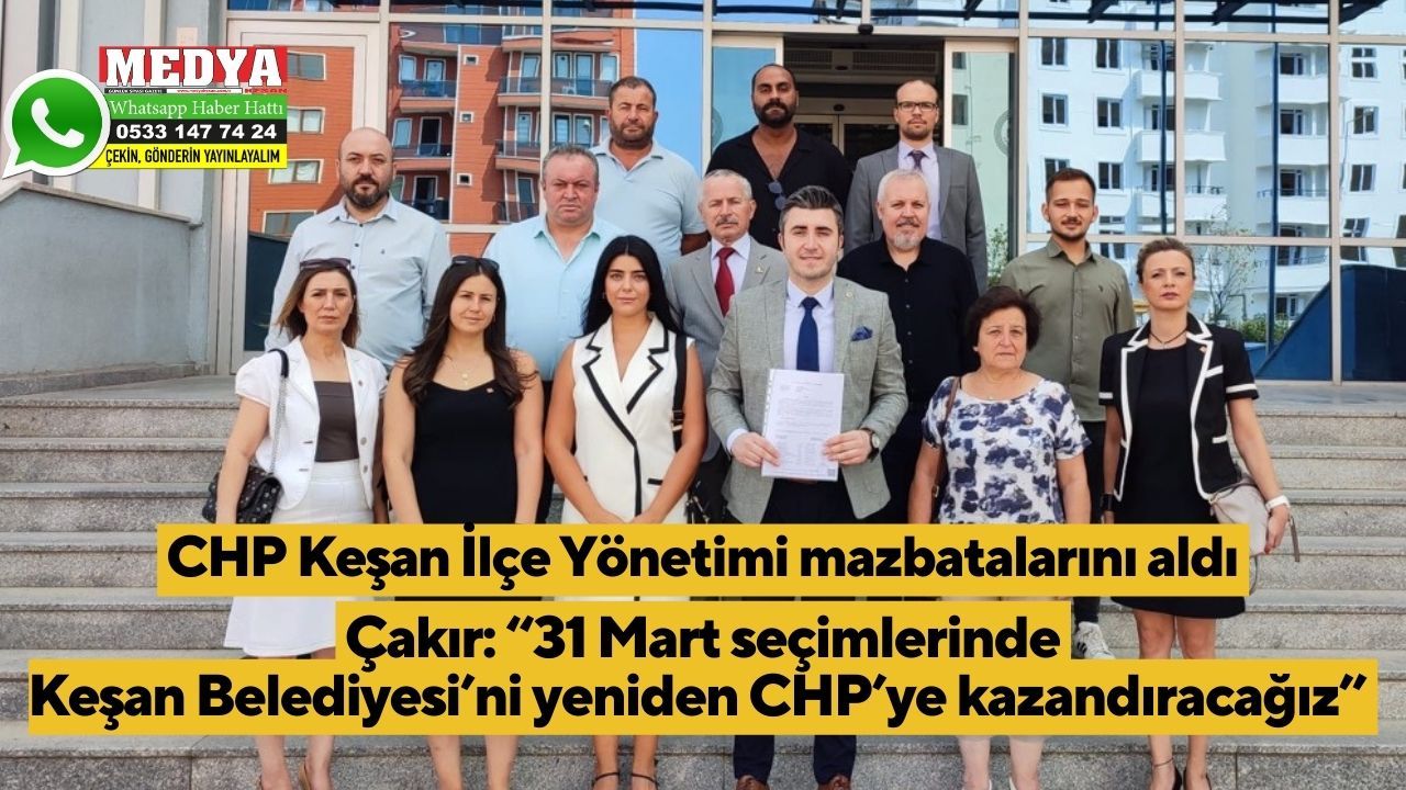CHP Keşan İlçe Yönetimi mazbatalarını aldı