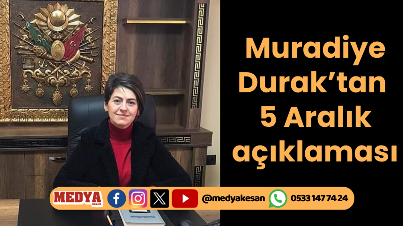 Muradiye Durak’tan 5 Aralık açıklaması