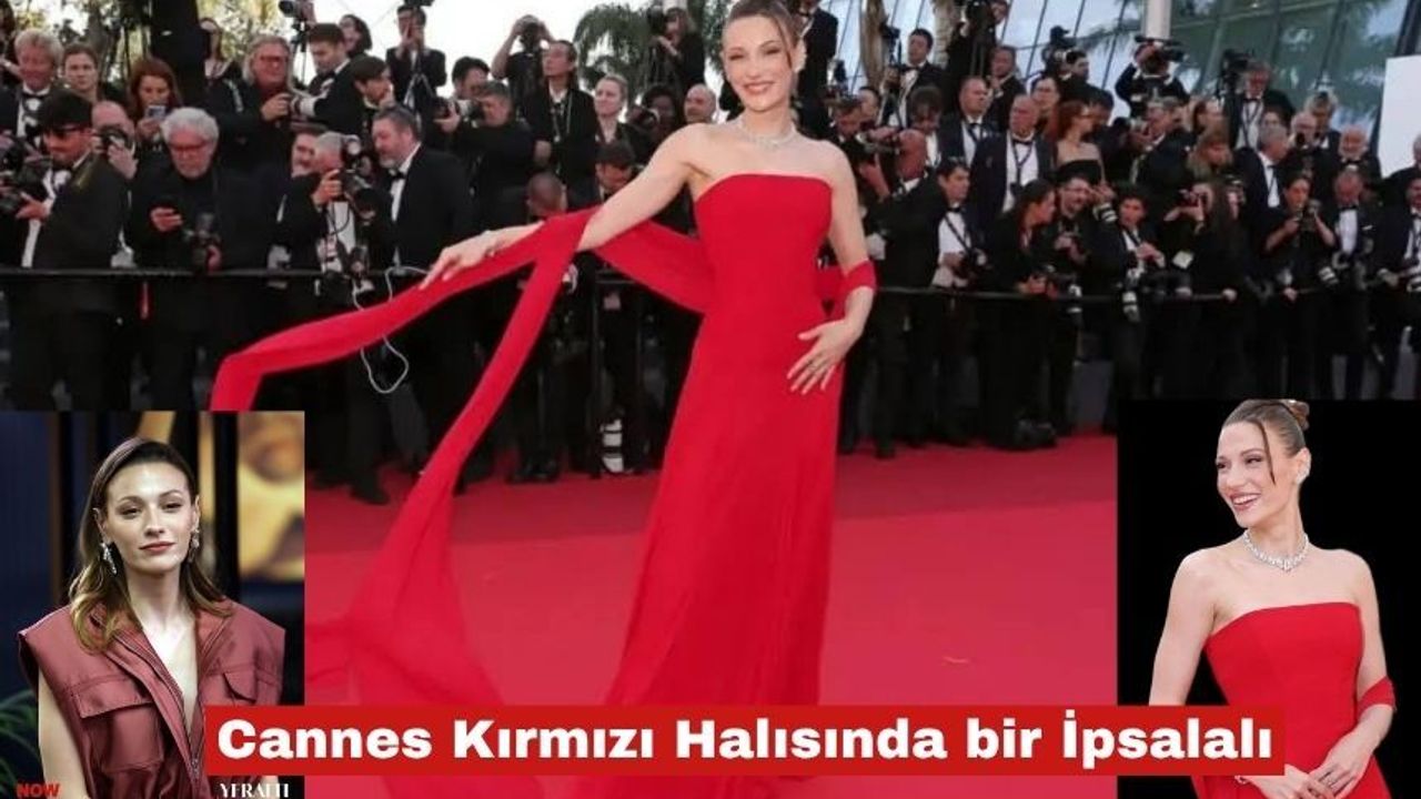 Cannes Kırmızı Halısında bir İpsalalı