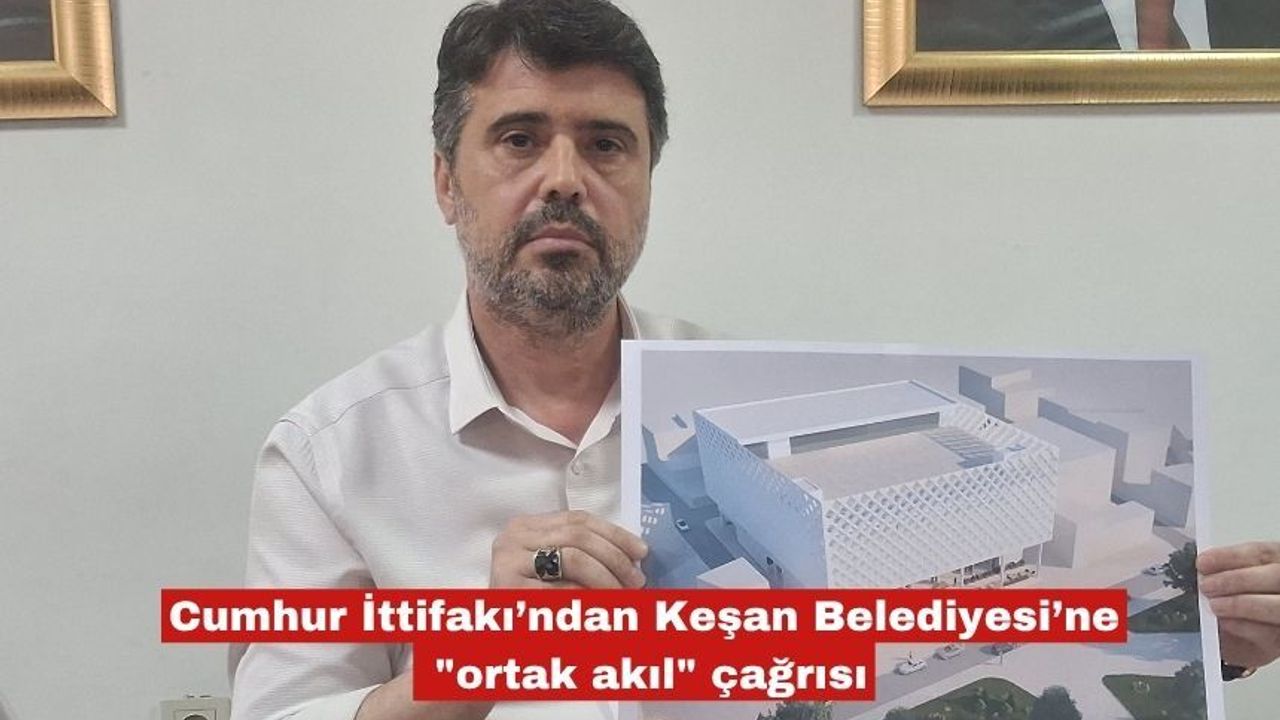 Cumhur'dan Keşan Belediyesi’ne 