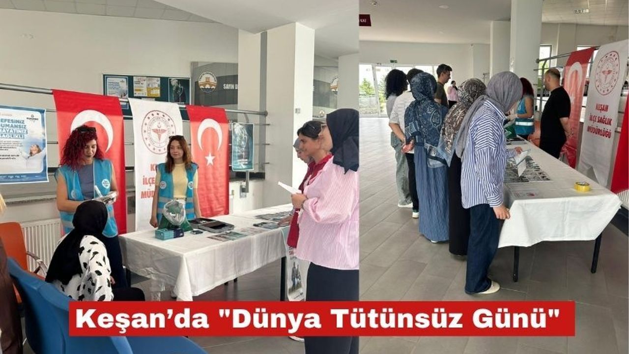 Keşan’da "Dünya Tütünsüz Günü" seferberliği