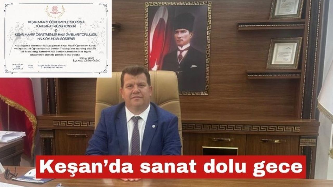 Keşan’da sanat dolu gece yaşanacak