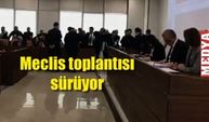 Meclis toplantısı sürüyor