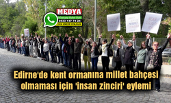 Millet bahçesi olmaması için 'insan zinciri' eylemi