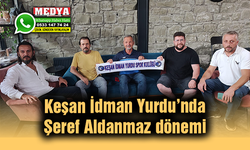 Keşan İdman Yurdu’nda Şeref Aldanmaz dönemi