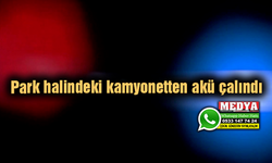 Park halindeki kamyonetten akü çalındı