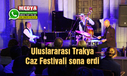 Uluslararası Trakya Caz Festivali sona erdi