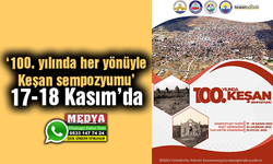 ‘100. yılında her yönüyle Keşan sempozyumu’ 17-18 Kasım’da