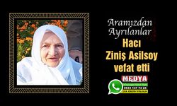 Hacı Ziniş Asilsoy vefat etti (16 Kasım 2022)