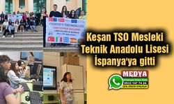 Keşan TSO Mesleki Teknik Anadolu Lisesi İspanya'ya gitti