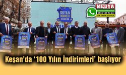 Keşan’da ‘100 Yılın İndirimleri’ başlıyor