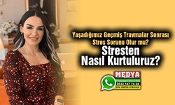 Nazik: Stresten Nasıl Kurtuluruz?