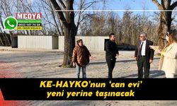 KE-HAYKO’nun ‘can evi’ yeni yerine taşınacak