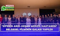 ‘Siperin Ardı-Keşan Menzil Hastanesi’ belgesel filminin galası yapıldı