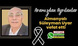 Almanyalı Süleyman Uyar vefat etti (24 Ocak 2023)