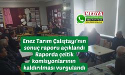 Enez Tarım Çalıştayı’nın sonuç raporu açıklandı
