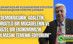 “Demokrasinin, adaletin, örgütlü bir mücadelenin ve güzel bir ekonomimizin olmasını temenni ediyorum”