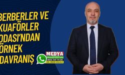 Berberler ve Kuaförler Odası’ndan örnek davranış