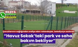 “Havuz Sokak’taki park ve saha bakım bekliyor”