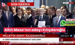 Altılı Masa’nın adayı Kılıçdaroğlu