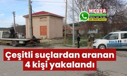 Çeşitli suçlardan aranan 4 kişi yakalandı