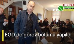 EGD’de görev bölümü yapıldı