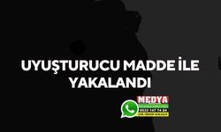 Uyuşturucu madde ile yakalandı