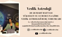 VEDİK ASTROLOJİ (20 - 26 MART HAFTASI)