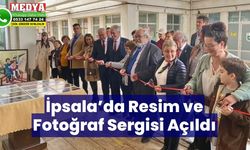 İpsala’da Resim ve Fotoğraf Sergisi Açıldı