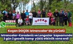 Keşan DOÇEK Istrancalar’da yürüdü