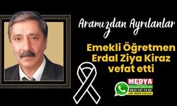 Erdal Ziya Kiraz  vefat etti (25 Haziran 2023)