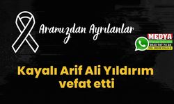 Kayalı Arif Ali Yıldırım vefat etti (1 Temmuz 2023)