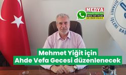 Mehmet Yiğit için Ahde Vefa Gecesi düzenlenecek