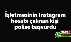 İşletmesinin Instagram hesabı çalınan kişi polise başvurdu