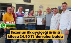 Sezonun ilk ayçiçeği ürünü kilosu 24,50 TL’den alıcı buldu